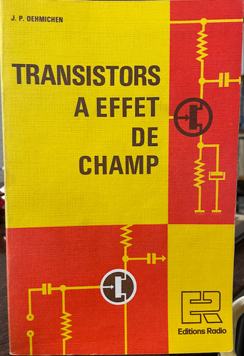 Transistors effet champ - effet,