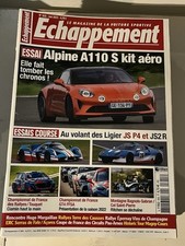 ÉCHAPPEMENT Magazine 655 Mai 2022 Alpine A110 Kit Aéro Ligier JS P4 & 2 R Gt4 Ff