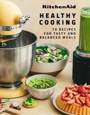 KitchenAid Healthy Cooking: 70