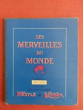  "Les Merveilles du Monde" Volume 4 Nestlé - Kohler. Inomplet. Port gratuit