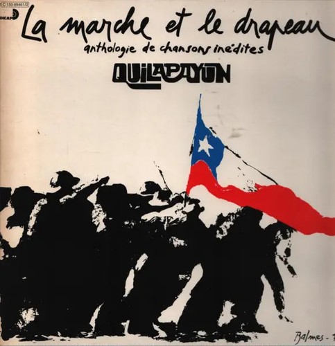 Quilapayún marche le - la,