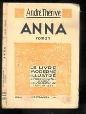 André Thérive : Anna " Roman " - N° 253 " J. Ferenczi - 1936 "