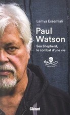 Paul Watson : Sea Shepherd, le combat dune vie de Pa... | Livre | état très bon