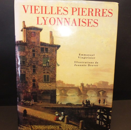 Vieilles pierres lyonnaises - vieilles,