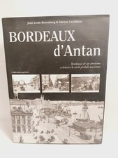 Beau Livre Bordeaux D'Antan à travers la Carte Postale Ancienne