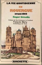 La vie quotidienne en Rouergue