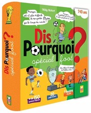 Dis pourquoi ? - Spécial foot - livre avec feutre effaçable, Willy Richert, Géra