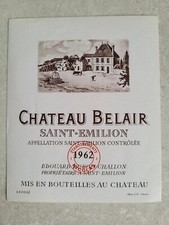 etiquette vin Château Belair 1962. St. Emilion cru classé.