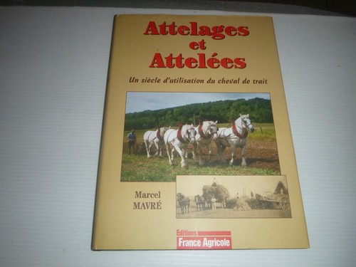 Marcel mavre attelages - mavre, et