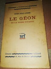 Dr HELAN JAWORSKI-LE GEON OU LA TERRE VIVANTE-NRF GALLIMARD 1928.L'UNIVERS N°1