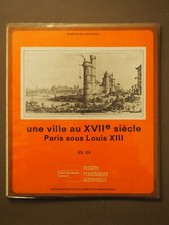CRDP - PARIS au XVIIe - Pochette 16 Diapositives couleurs + Livret + 2 disques