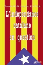 L'independance catalane en question, Peloille/Buj/Trepier