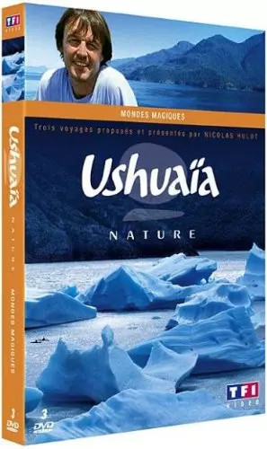 Ushuaïa nature mondes - ushuaïa,
