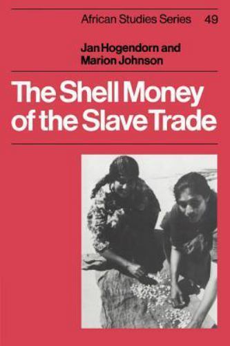 Shell money the slave - of,