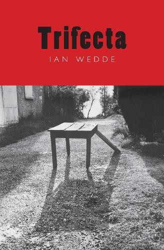 Ian wedde trifecta - ian,