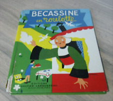 Ancienne BD Bécassine en Roulotte Pinchon Gautier Languereau 1955