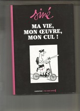 Ma vie, mon oeuvre, mon cul 