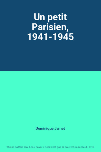 Petit parisien 1941 1945 - un, 1941-1945