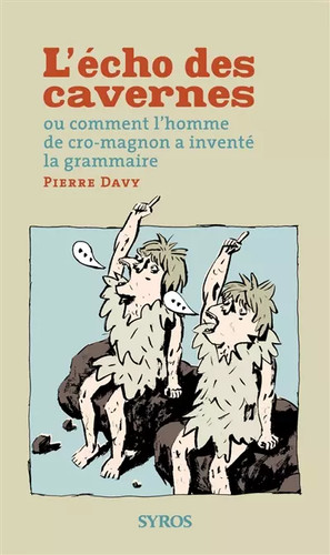 écho des cavernes - l', :