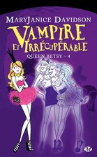 Queen Betsy, Tome 4 : Vampire