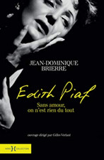 LIVRE - EDITH PIAF, SANS AMOUR