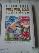 LE Collège Fou Fou Fou Flash! Kimengumi Tome 3  SHINZAWA Motoei BLACK BOX MANGA