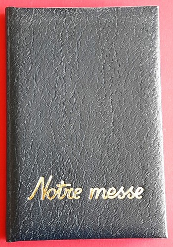 Livre notre messe - notre,