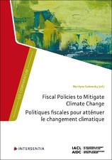 Marilyne Sadowsky Fiscal Policies to Mitigate Climate Change (Relié)