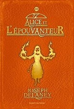 LÉpouvanteur, Tome 12 : Alice et lÉpouvanteur  de Delane... | Livre | état bon