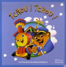 Tchou ! tchou ! : Les