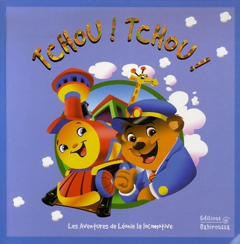 Tchou les - tchou, !