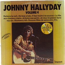 JOHNNY HALLYDAY 33 TOURS LP SÉRIE IMPACT VOLUME 4 LE DISQUE D'OR BON ÉTAT
