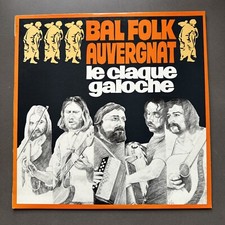 LE CLAQUE GALOCHE - bal folk auvergnat  LP French Folk Arfolk 75'
