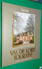 La France et ses trésors Val de Loire Touraine A. GROUARD de TOCQUEVILLE