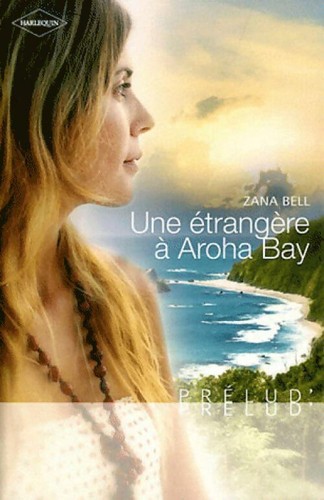 Une étrangère aroha bay - bay,