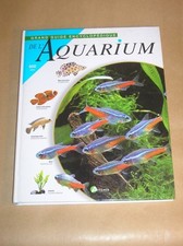 BEAU LIVRE / GRAND GUIDE ENCYCLOPEDIQUE DE L'AQUARIUM / 800 PHOTOS/TRES BON ETAT
