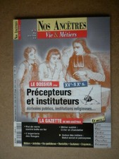 Nos Ancêtres . Vie & Métiers.N° 19 .Métiers précepteurs et instituteurs 