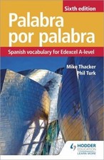 Palabra Par Palabra 6ème Édition : Vocabulaire Espagnol Pour Edexcel A