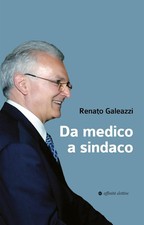 Renato Galeazzi Da medico a