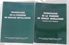 Technologie de la fonderie en moules métalliques 2 tomes