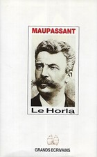 "Le Horla" Guy de Maupassant/