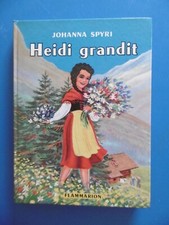 HEIDI GRANDIT - JOHANNA SPYRI - FLAMMARION - ILLUSTRATIONS DE MINOT - 1958
