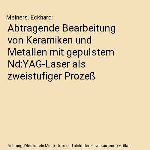 Abtragende bearbeitung von - bearbeitung,