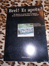 CHENOT Francis	Brel ! Et après ? 33 détours et autres dans la chanson de la Comm