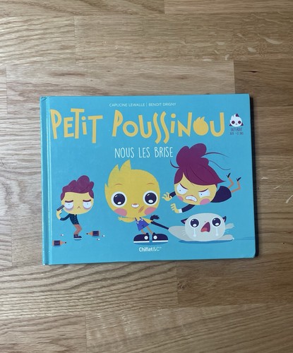 Petit poussinou nous les - les, brise