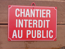 Panneau chantier interdit au