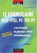 Le formulaire PCSI-PTSI, PC-PSI-PT - 4ème édition: 2000 formules de physique,