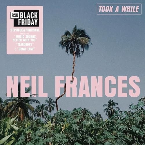 Neil frances took while - while, /
