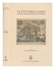 Castagnari, Giancarlo La Citt Peintre Della Carta : Ambiente Societ Cultura Stor
