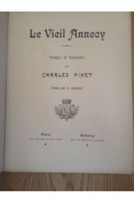 Le vieil Annecy Croquis et souvenirs Charles Pinet 